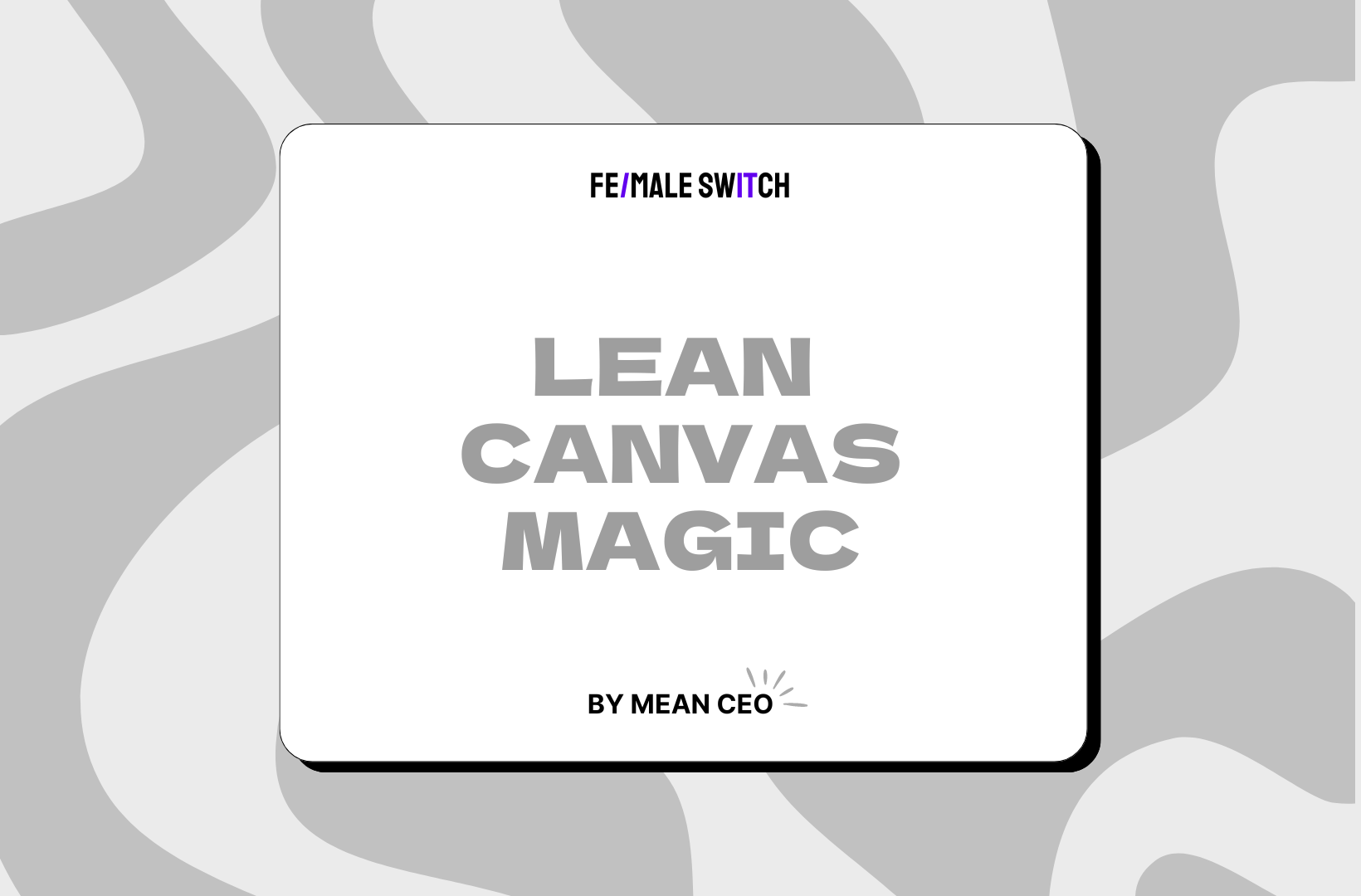 How to Master the Lean Canvas Model for Success